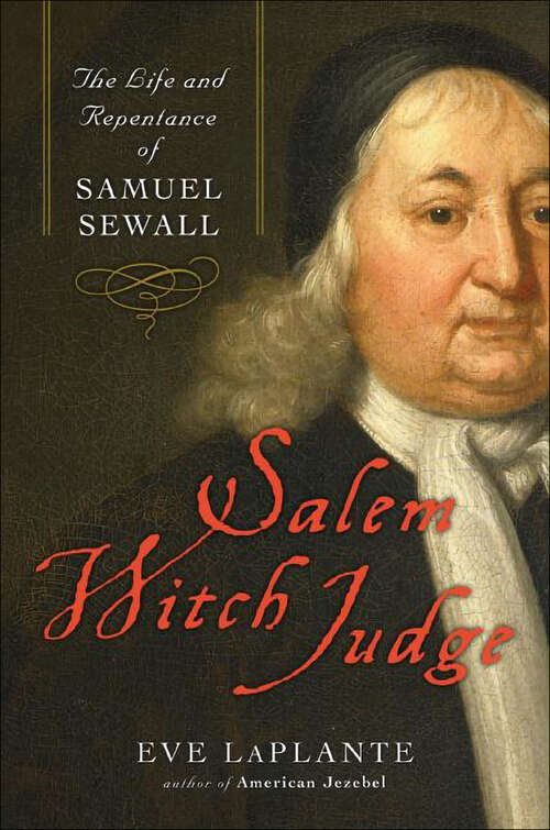 Book cover of Salem Witch Judge: The Life and Repentance of Samuel Sewall