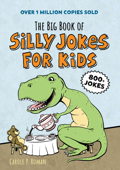 Book cover of The Big Book of Silly Jokes for Kids (Silly Jokes)