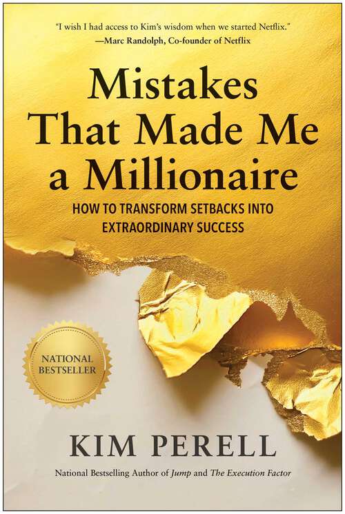 Book cover of Mistakes that Made Me a Millionaire: How to Transform Setbacks into Extraordinary Success