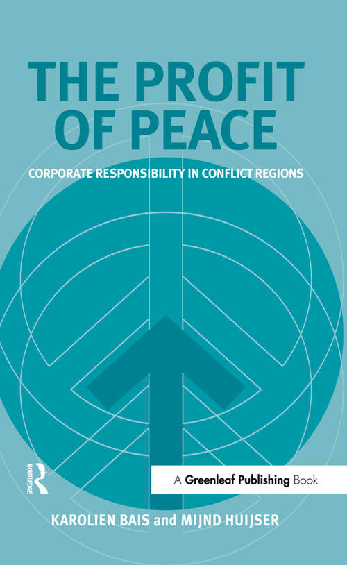 The Profit of Peace: Corporate Responsibility in Conflict Regions