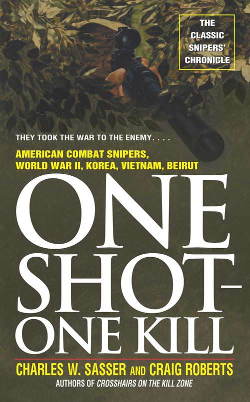 One Shot -- One Kill