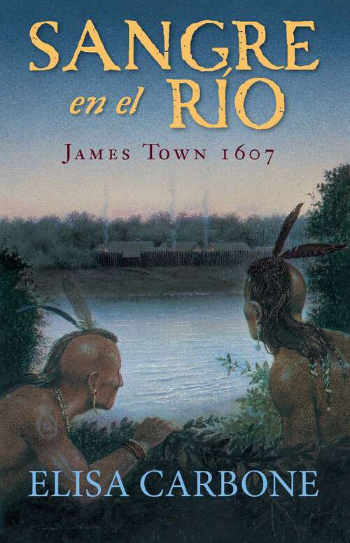 Sangre en el río / Blood on the River: James Town, 1607