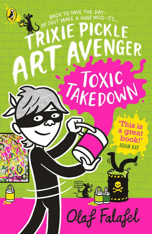 Book cover of Trixie Pickle Art Avenger: Toxic Takedown (Trixie Pickle Art Avenger #2)