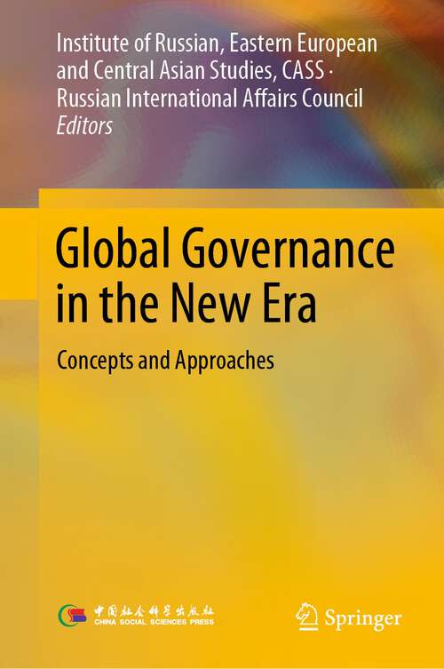 Book cover of Global Governance in the New Era: Concepts and Approaches (1st ed. 2023)