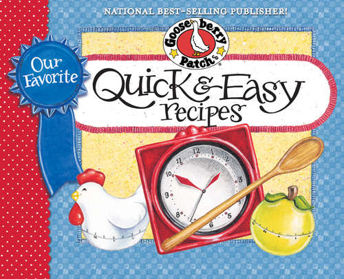 Book cover of Our Favorite Quick & Easy Recipes Cookbook