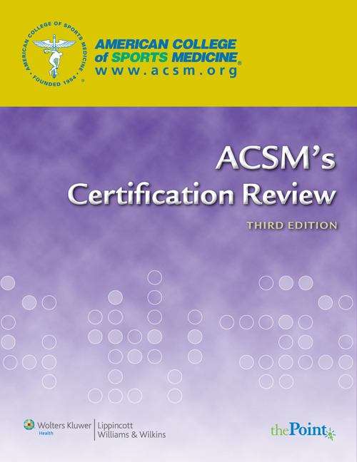 ACSM's Certification Review (3rd edition)