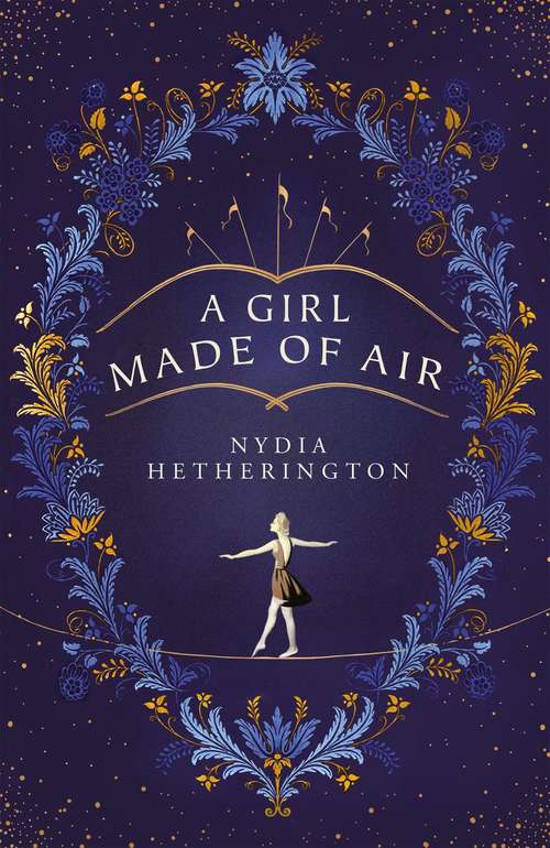 Book cover of A Girl Made of Air: An immersive and magical book club read for 2021