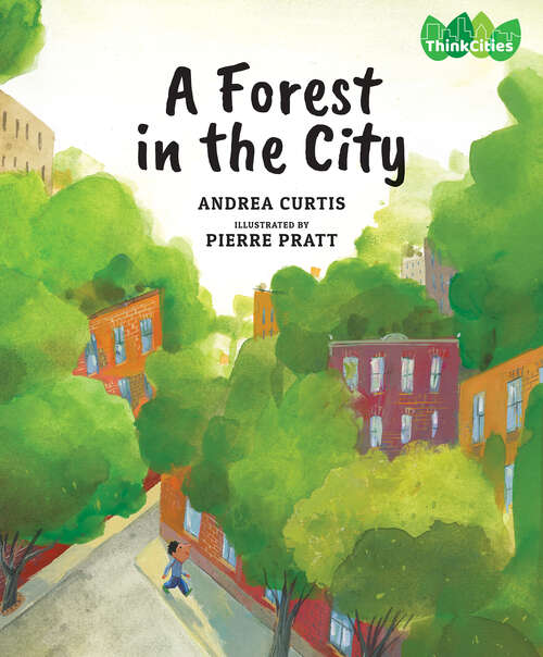 Book cover of A Forest in the City (ThinkCities #1)