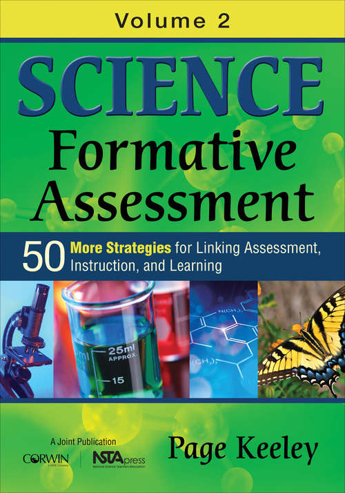 Book cover of Science Formative Assessment, Volume 2: 50 More Strategies for Linking Assessment, Instruction, and Learning