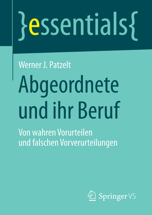 Book cover of Abgeordnete und ihr Beruf: Von wahren Vorurteilen und falschen Vorverurteilungen (essentials)