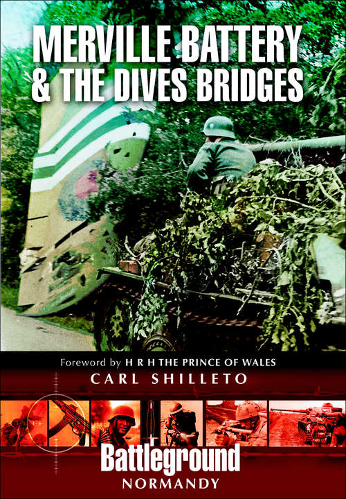 Book cover of Merville Battery & the Dives Bridges (Battleground Normandy)