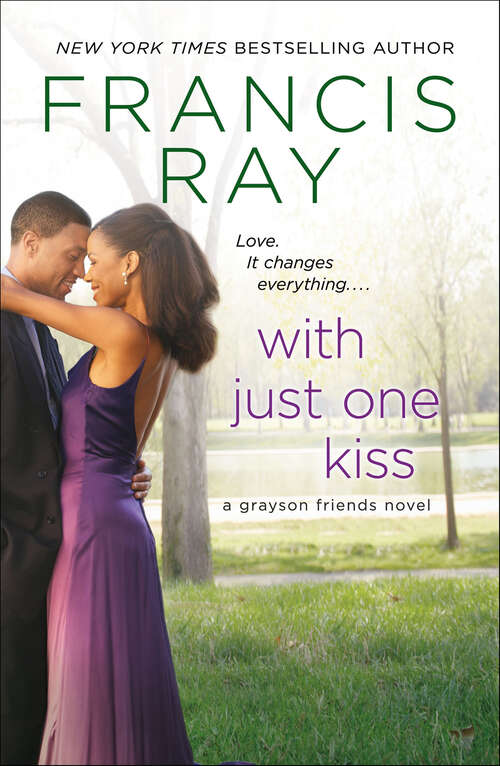 Book cover of With Just One Kiss: A Grayson Friends Novel (The Grayson Friends Novels #6)