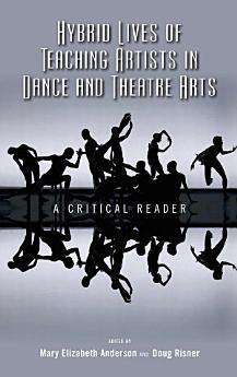 Book cover of Hybrid Lives of Teaching Artists in Dance and Theatre Arts