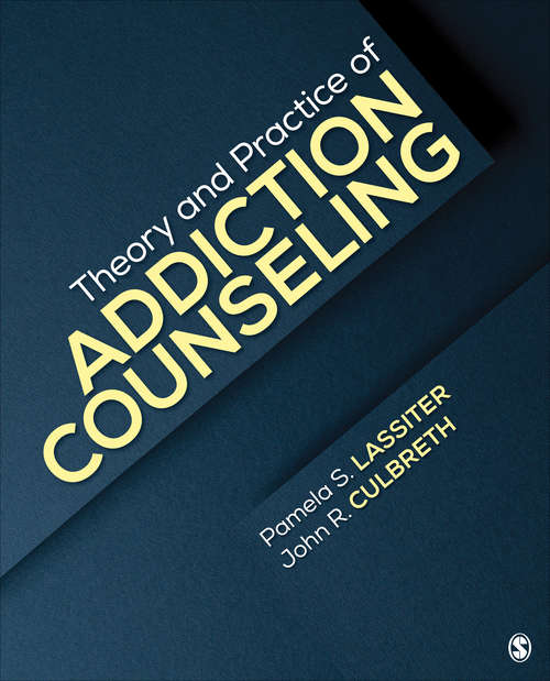 Book cover of Theory and Practice of Addiction Counseling
