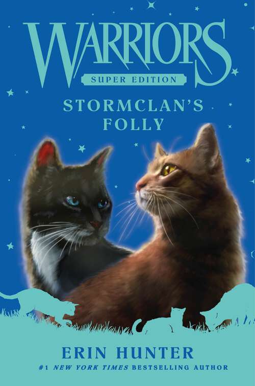 Book cover of Warriors Super Edition: StormClan's Folly (Warriors Super Edition #18)
