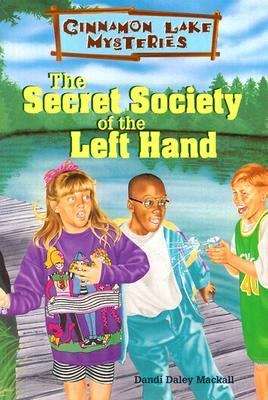 Book cover of The Secret Society of the Left Hand (Cinnamon Lake Mysteries #1)