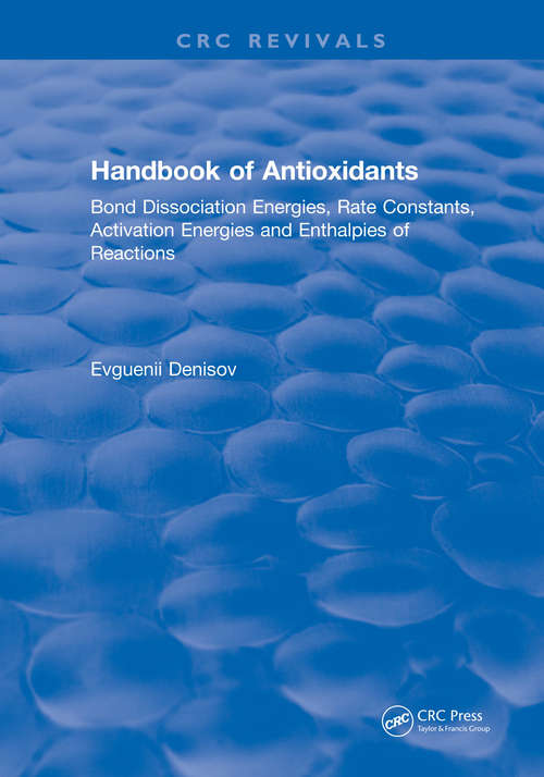 Book cover of Handbook of Antioxidants: Bond Dissociation Energies, Rate Constants, Activation Energies, and Enthalpies of Reactions