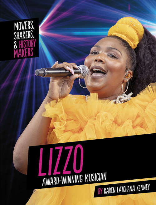 Book cover of Lizzo: Award-Winning Musician (Movers, Shakers, and History Makers)