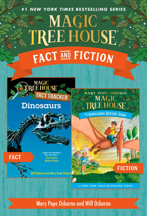 Book cover of Magic Tree House Fact & Fiction: Dinosaurs (Magic Tree House (R))