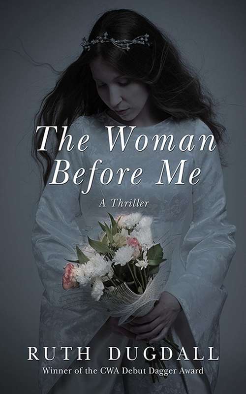 Book cover of The Woman Before Me: A Thriller (A\cate Austin Novel Ser. #1)