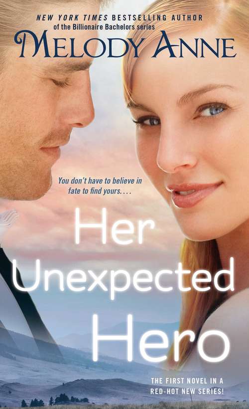 Book cover of Her Unexpected Hero (Unexpected Heroes #1)