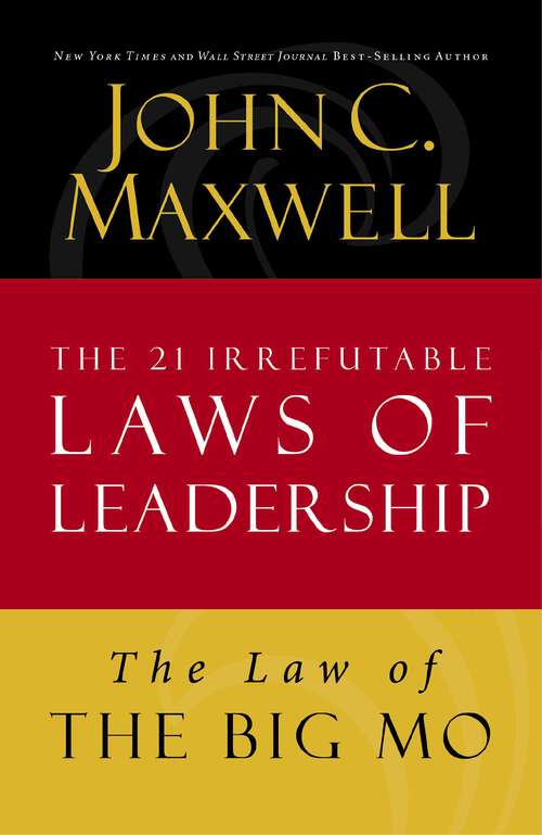 Book cover of The Law of The Big Mo: Lesson 16 from The 21 Irrefutable Laws of Leadership
