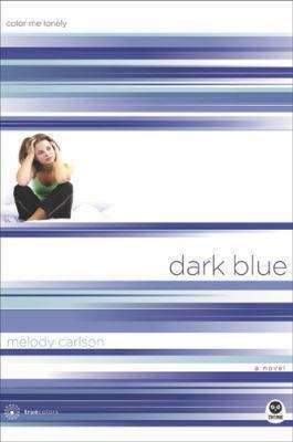 Dark Blue: Color Me Lonely (TrueColors #1)
