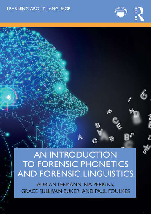 Book cover of An Introduction to Forensic Phonetics and Forensic Linguistics (Learning about Language)