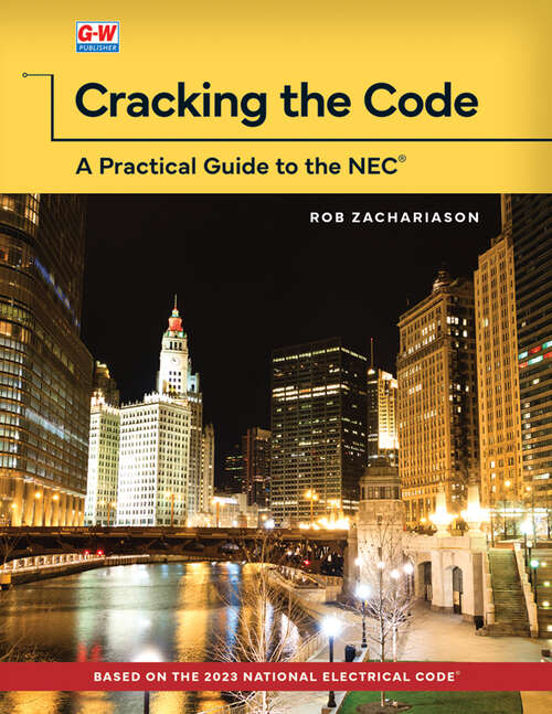 Book cover of Cracking the Code: A Practical Guide To The NEC