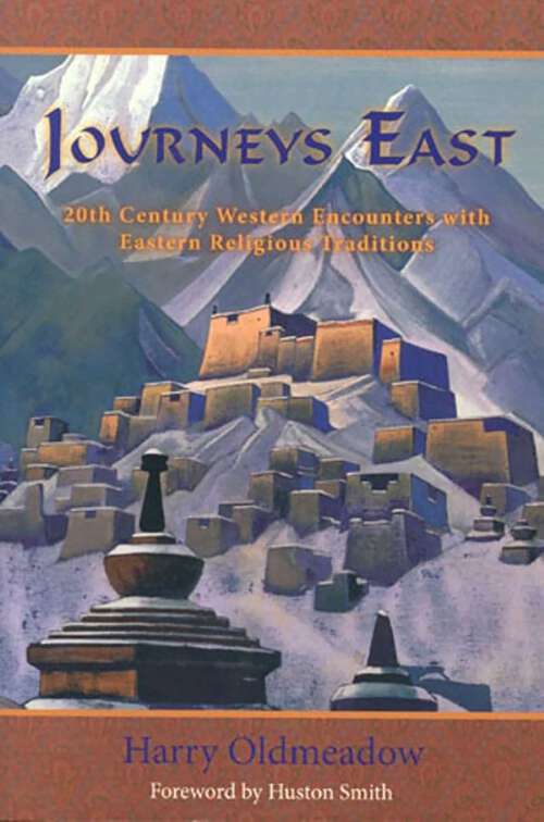 Book cover of Journeys East: 20th Century Western Encounters with Eastern Religous Traditions