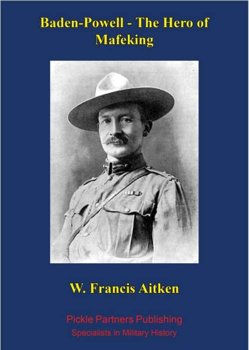 Book cover of Baden-Powell - The Hero of Mafeking