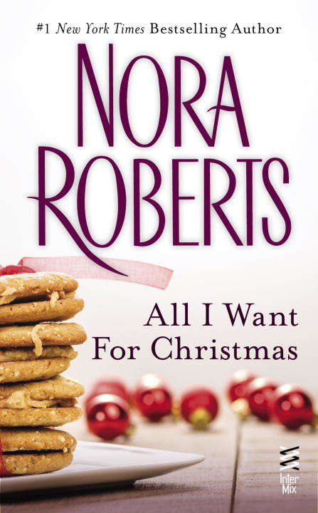 Book cover of All I Want For Christmas (Novella)