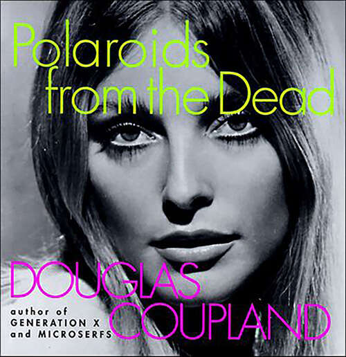 Book cover of Polaroids from the Dead