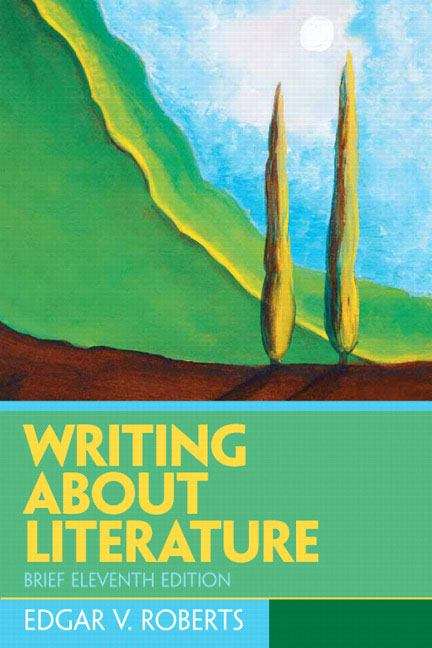 Writing About Literature  (Brief Eleventh Edition)