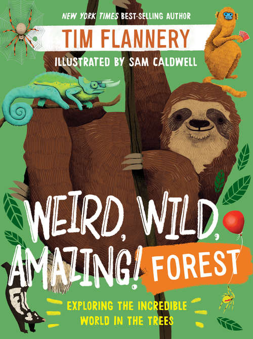 Book cover of Weird, Wild, Amazing! Forest: Forest