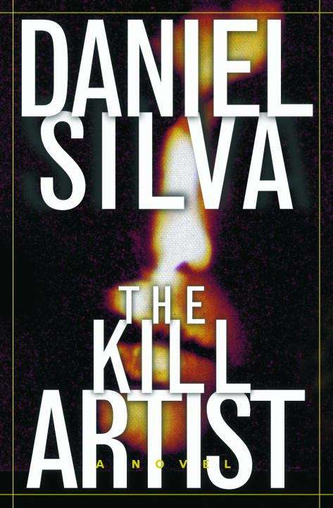 Book cover of The Kill Artist (Gabriel Allon #1)
