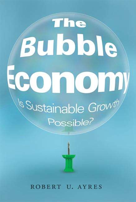The Bubble Economy: Is Sustainable Growth Possible?