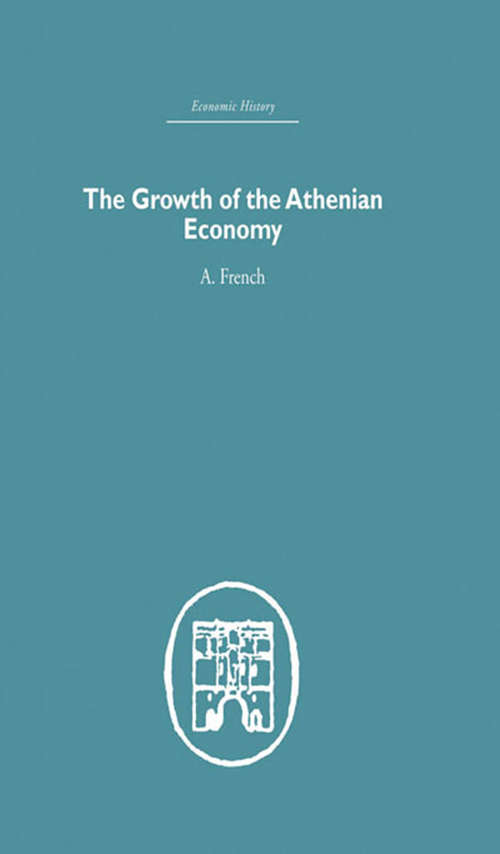 Book cover of The Growth of the Athenian Economy