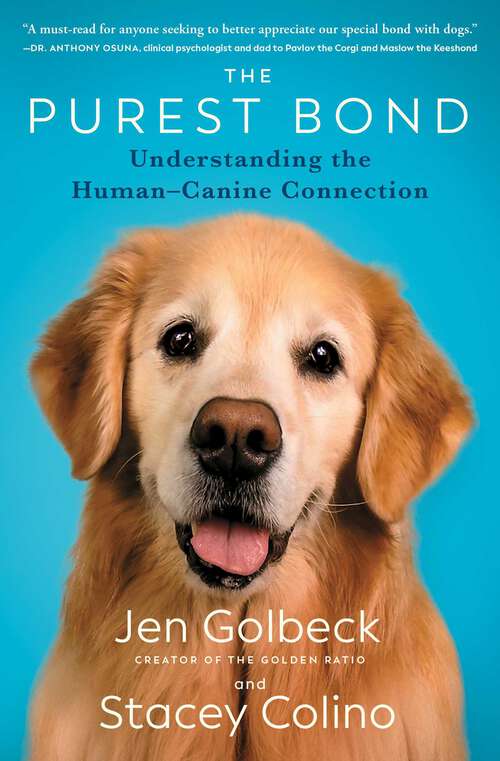 Book cover of The Purest Bond: Understanding the Human–Canine Connection
