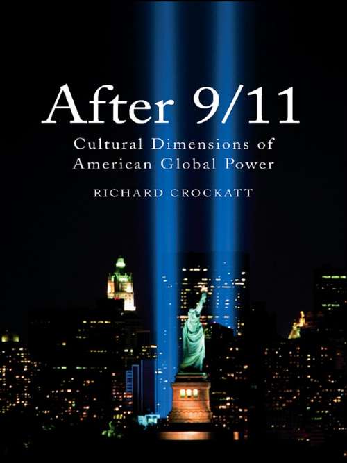 Book cover of After 9/11: Cultural Dimensions of American Global Power