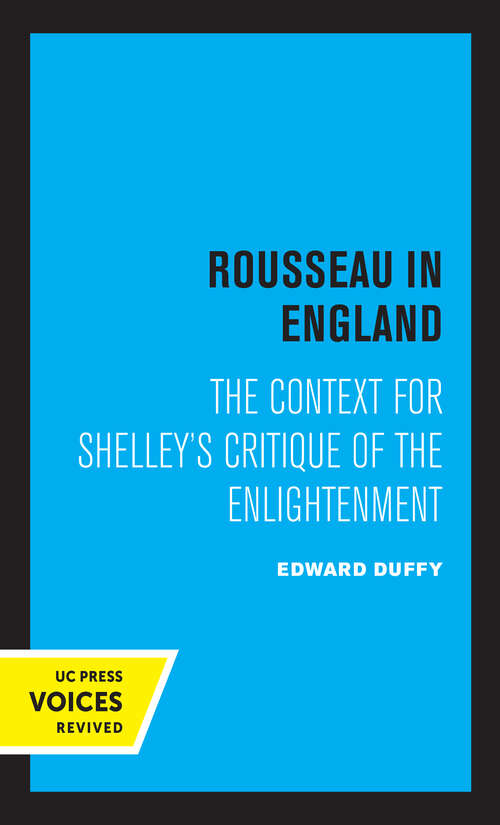 Book cover of Rousseau in England: The Context for Shelley's Critique of the Enlightenment