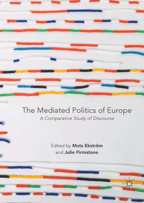 Book cover of The Mediated Politics of Europe