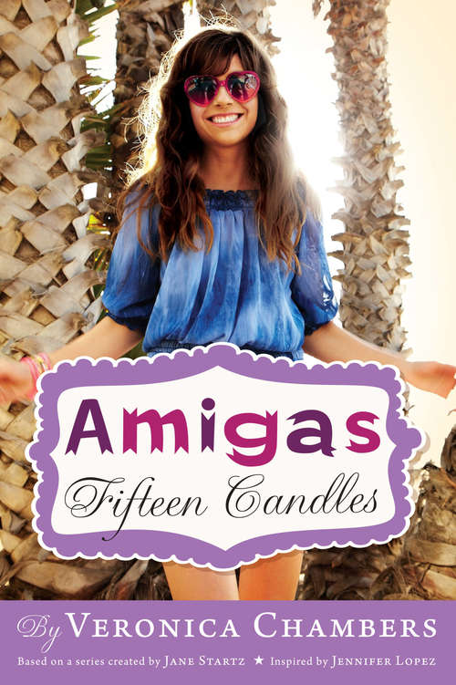 Fifteen Candles (Amigas #1)