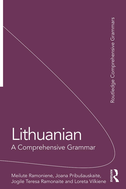 Book cover of Lithuanian: A Comprehensive Grammar (Routledge Comprehensive Grammars)