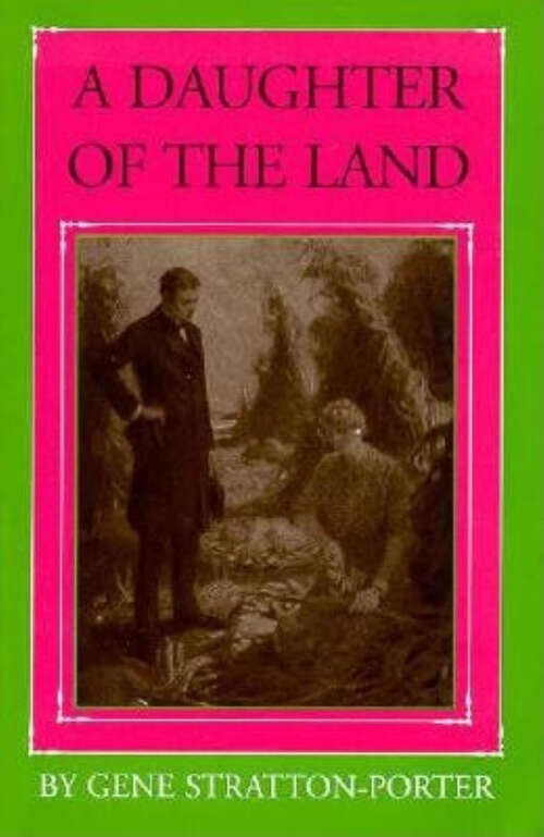 A Daughter of the Land (Library Of Indiana Classics Ser.)