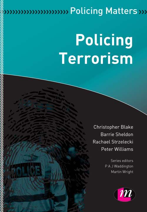 Policing Terrorism (Policing Matters Series)