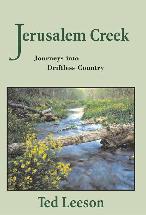 Book cover of Jerusalem Creek: Fly Fishing through Driftless Country (1st Edition)
