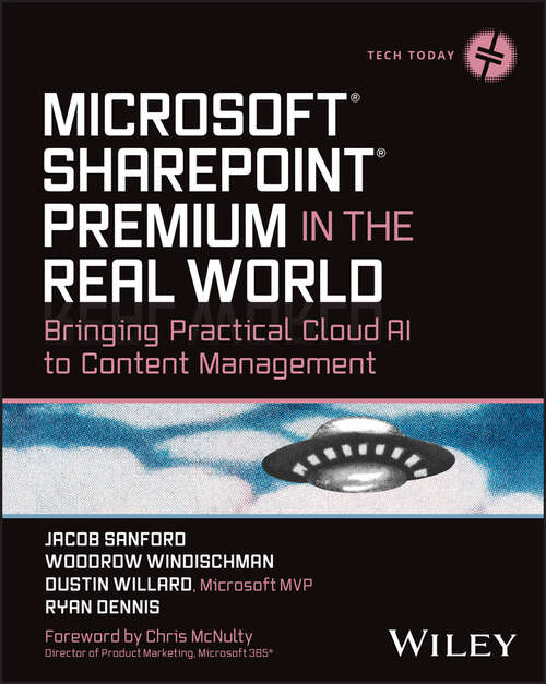 Book cover of Microsoft SharePoint Premium in the Real World: Bringing Practical Cloud AI to Content Management (Tech Today)