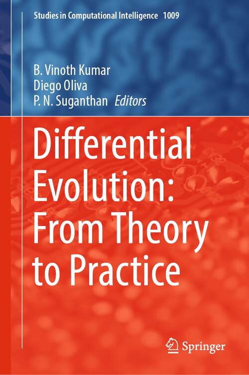 Differential Evolution: From Theory to Practice (Studies in Computational Intelligence #1009)