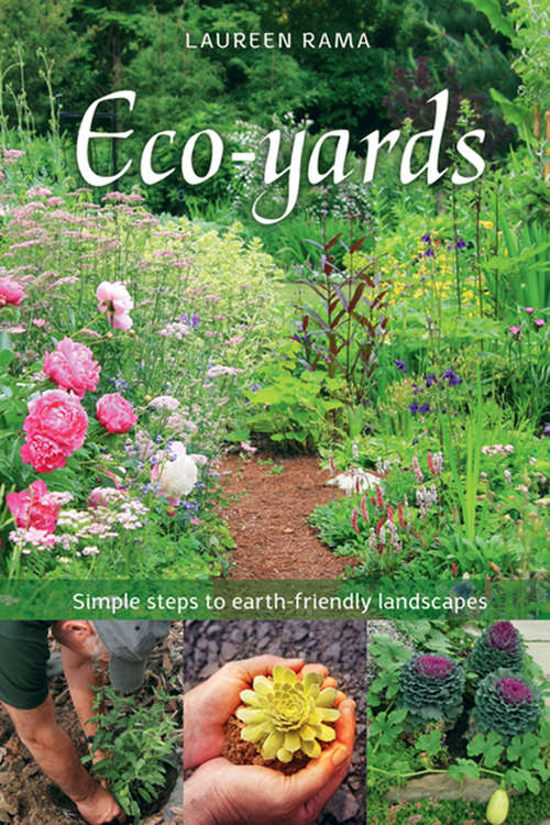Book cover of Eco-yards: Simple Steps to Earth-Friendly Landscapes